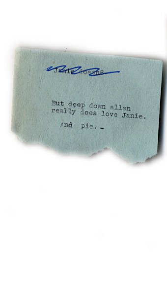 But deep down Allan really does love Janie. And pie.