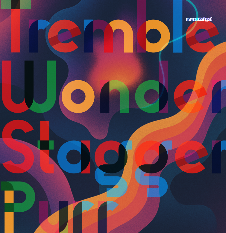 ♪ MOSSVELVET — “Tremble Wonder Stagger Purr” LP ♪